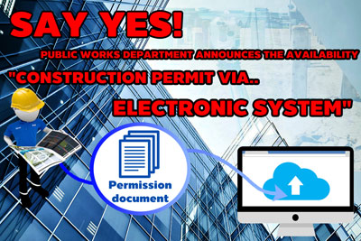 Public Works Department announces the availability "Construction permit via electronic system"